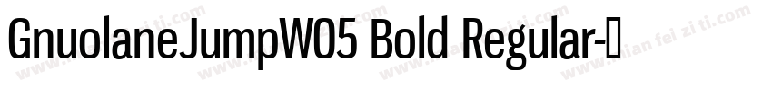 GnuolaneJumpW05 Bold Regular字体转换